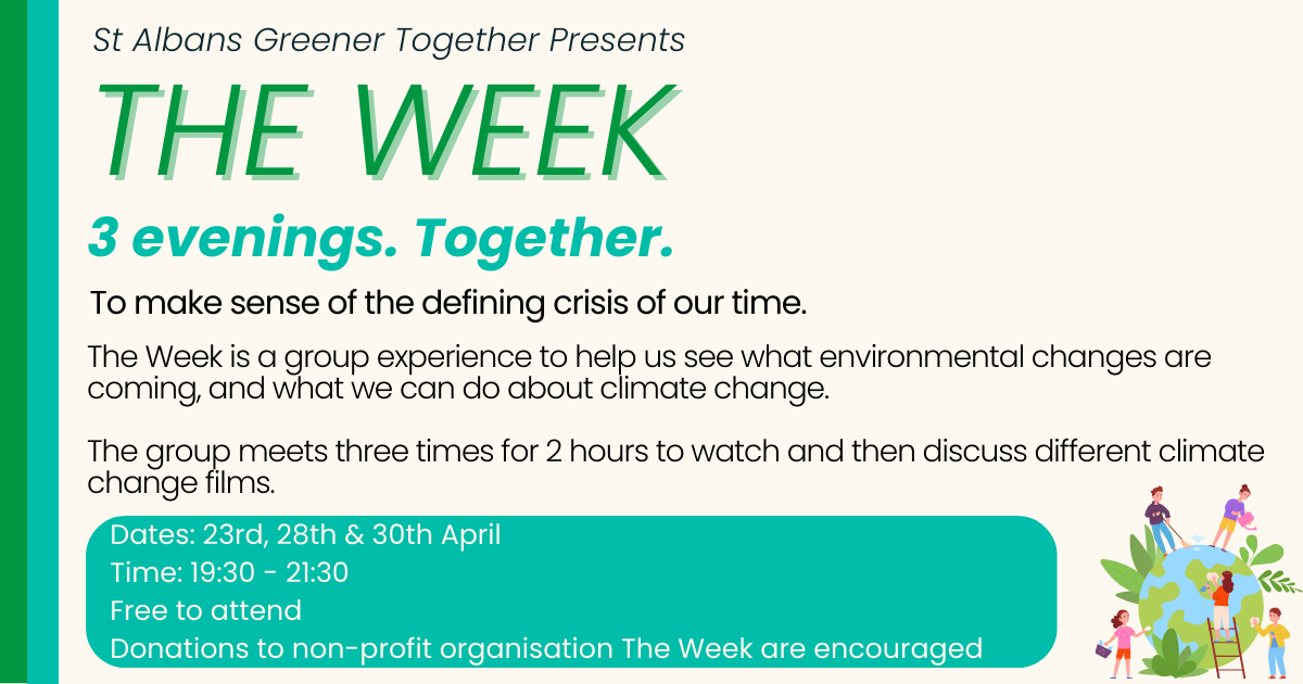 St Albans Greener Together Presents The Week